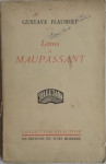 Gustave Flaubert – Lettres à Maupassant