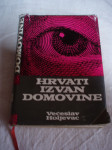 HRVATI IZVAN DOMOVINE - VEĆESLAV HOLJEVAC