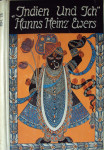 Indien und ich - Hanns Heinz Ewers 1913 .