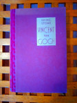 IRVING STONE - VINCENT VAN GOGH - ZAGREB 1942.