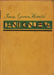 Ivan Goran Kovačić DANI GNJEVA 1. izdanje