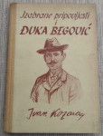 Ivan Kozarac: IZABRANE PRIPOVIJESTI I DJUKA BEGOVIĆ