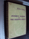 JEZEBELS HUSBAND & THE SLEEPING BEAUTY