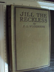 Jill the reckless - P . G . Wodehouse