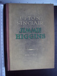 JIMMIE HIGGINS - Upton Sinclair (8288)