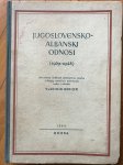 Jugoslavensko-albanski odnosi 1939.-1948. / 227 str / Pula