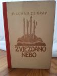 Julijana Zsigray: Zvjezdano nebo