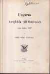 Julius Andrássy : Ungarns Ausgleich mit Österreich vom Jahre 1867