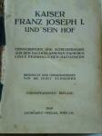 KAISER FRANZ JOSEPH I. UND SEIN HOF - WIEN; 1919.g.