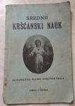 KNJIGA SREDNJI KRŠĆANSKI NAUK-1939.-ODOBRIO NADBISKUP STJEPINAC