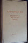 KNJIŽEVNO KRITIČKI ČLANCI - N . A . Dobroljubov 1948.