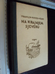 NA KRAJNJEM SJEVERU - Franklin Nansen Peary - 1928