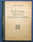 KULTURA HRVATA KROZ 1000 GODINA Druga knjiga Josip Horvat 1942