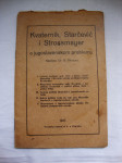 KVATERNIK ,STARČEVIĆ I STROSSMAJER O JUGOSLAVENSOK PROBLEMI 1917.