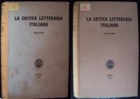 LA CRITICA LITTERARIA ITALIANA  - 1 i 2. dio - Zagreb 1952