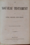 Le Nouveau testament de notre seigneur Jésus-Christ