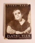 Ljubo Babić : ZLATNI VIEK ŠPANJOLSKE UMJETNOSTI