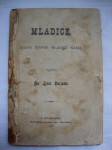 LJUDEVIT VARJAČIĆ : MLADICE , RAZNE PJESME MLADEŽI NAŠOJ 1876.