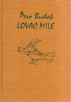 LOVAC MILE - Pero Budak