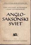 M. ALEXANDER - H. SCHADEWALDT : ANGLOSAKSONSKI SVIJET , ZAGREB 1942.
