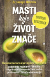 Masti koje život znače