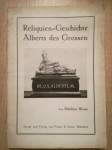Melchior Weiss (prir.): Reliquien=Geschichte Alberts des Grossen...
