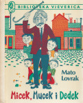 Micek, Mucek i Dedek