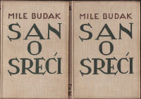 MILE BUDAK : SAN O SREĆI 1-2 , NA VELIKI PETAK