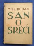 mile budak SAN O SREĆI, ZAGREB 1940