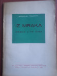 Miroslav Feldman IZ MRAKA prvo izdanje potpis