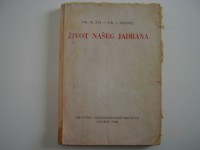 Miroslav Zei i J. Zhanel: Život našeg Jadrana