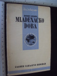 MLADENAČKO DOBA II - Moris Debes 1955