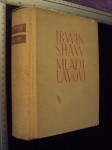 MLADI LAVOVI - Irwin Shaw