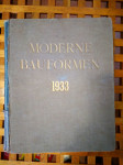 Moderne Bauformen 1933 ARHIKTETURA GRAĐEVINARSTVO, IZRADA NAMJEŠTJA