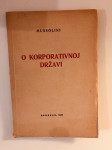 Mussolini : O korporativnoj državi (1937.)