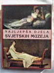 NAJLJEPŠA djela svjetskih muzeja, MOZAIK KNJIGA ZAGREB, 1994