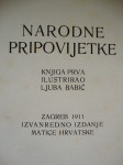 NARODNE PRIPOVIJETKE - LJUBA BABIĆ - ZAGREB 1911.IZVANREDNO IZDANJE
