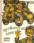 Ne okreći se, sine