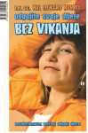 Odgojite svoje dijete bez vikanja