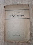 Orison Swett Marden: Volja i uspjeh (prvo izdanje)