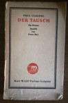 Paul Claudel : Der Tausch: ein Drama in drei Akten