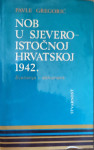 Pavle Gregorić, NOB u sjeveroistočnoj Hrvatsko 1942.j