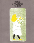 Plakat u Hrvatskoj do 1941 - katalog izložbe 1975.