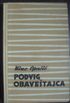PODVIG OBAVEŠTAJACA - Nine Opačić