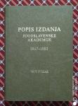 Popis izdanja jugoslavenske akademije 1867-1985. Numerirano.