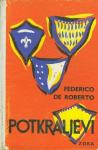 POTKRALJEVI  - Federico de Roberto