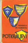 POTKRALJEVI  - Federico de Roberto