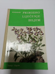 PRIRODNO LIJEČENJE BILJEM