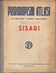 PRIRODOPISNI ATLASI : SISARI I - III , 1939. BEOGRAD