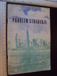 PROBLEM STRADANJA